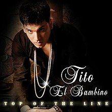 Portada de Álbum "Top Of The Line ", de Tito El Bambino