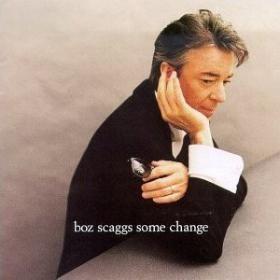 Album cover of "Some Change" by Boz Scaggs