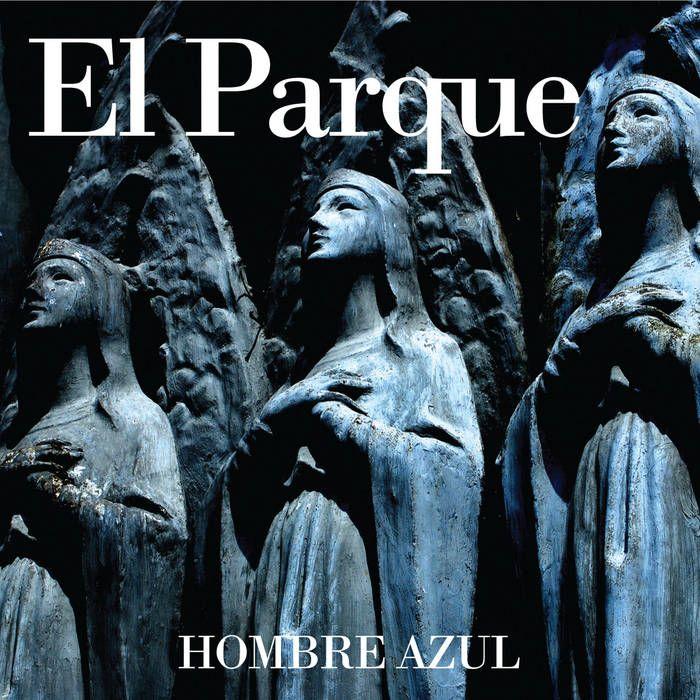 Capa do Álbum "Hombre Azul", de el Parque