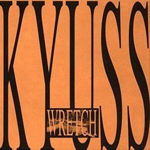 Capa do Álbum "Wretch", de Kyuss