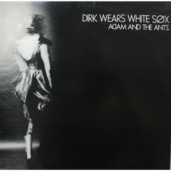 Portada de Álbum "Dirk Wears White Sox", de Adam And The Ants