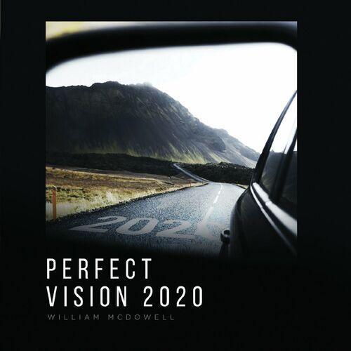 Album cover of "Perfect Vision 2020" by William McDowell