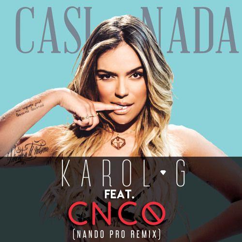 Album cover of "Casi Nada (Nando Pro Remix)" by KAROL G