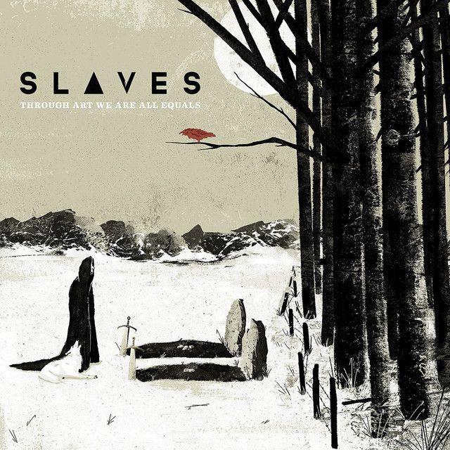 Capa do Álbum "Through Art We Are All Equals", de Slaves