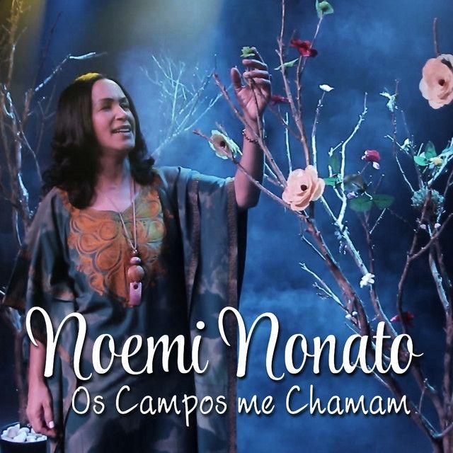 Capa do álbum "Os Campos Me Chamam", de Noemi Nonato