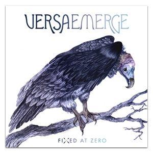 Capa do Álbum "Fixed At Zero", de VersaEmerge