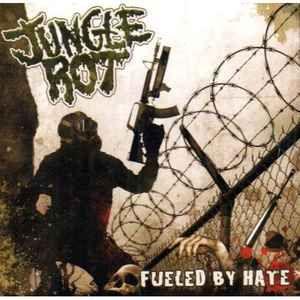 Capa do Álbum "Fueled by Hate", de Jungle Rot