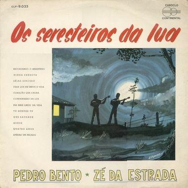Portada del álbum "Os Seresteiros da Lua", de Pedro Bento e Zé da Estrada