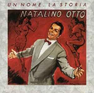 Album cover of "Un Nome. La Storia" by Natalino Otto