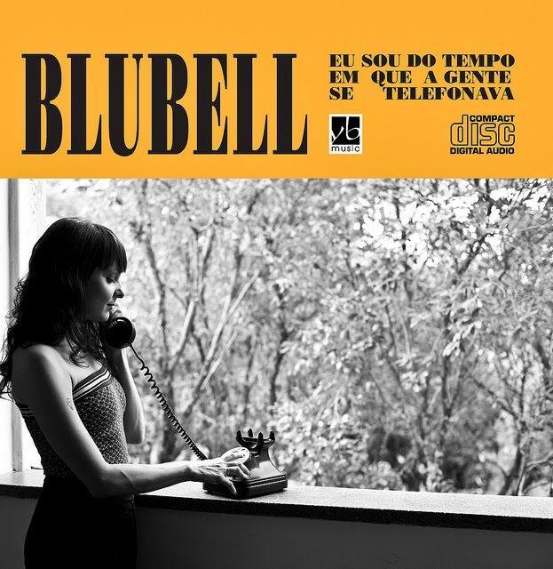 Portada de Álbum "Eu Sou do Tempo Em Que a Gente Se Telefonava", de Blubell