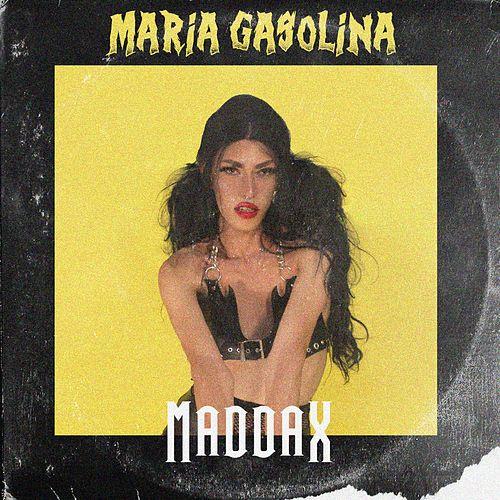 Portada de Sencillo/EP "Maria Gasolina", de Maddax