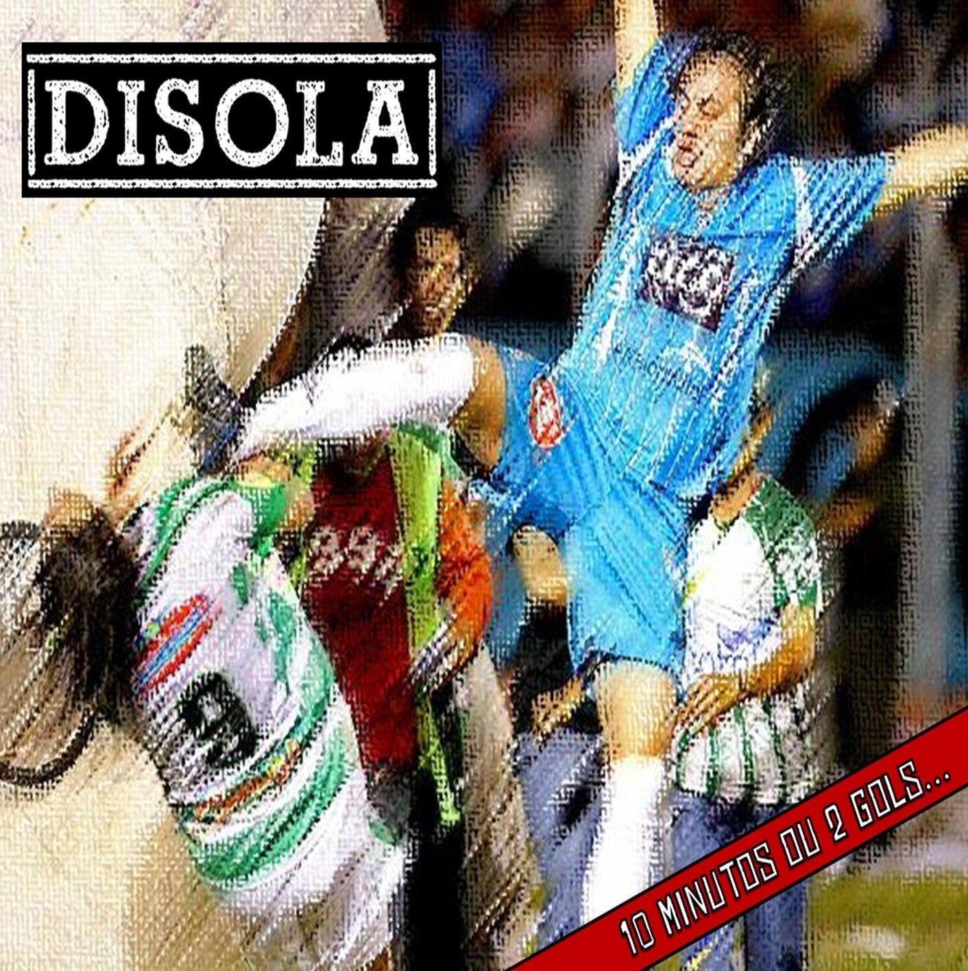 Capa do Álbum "10 Minutos Ou 2 Gols ", de Disola