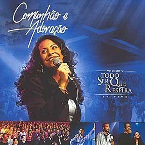 Portada de Álbum "Todo Ser que Respira: ao Vivo", de Comunhão e Adoração