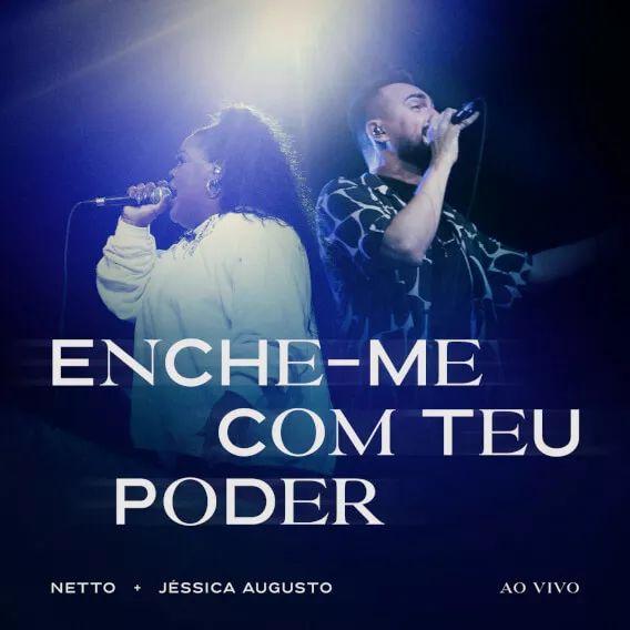 Capa do álbum "Enche-me Com Teu Poder (part. Neto)", de Jéssica Augusto