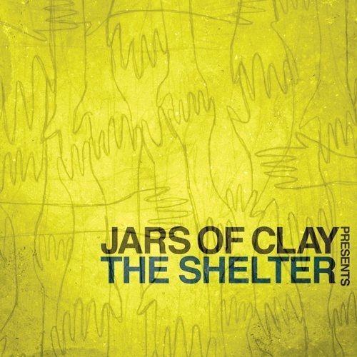 Album cover of "The Shelter" by Jars Of Clay