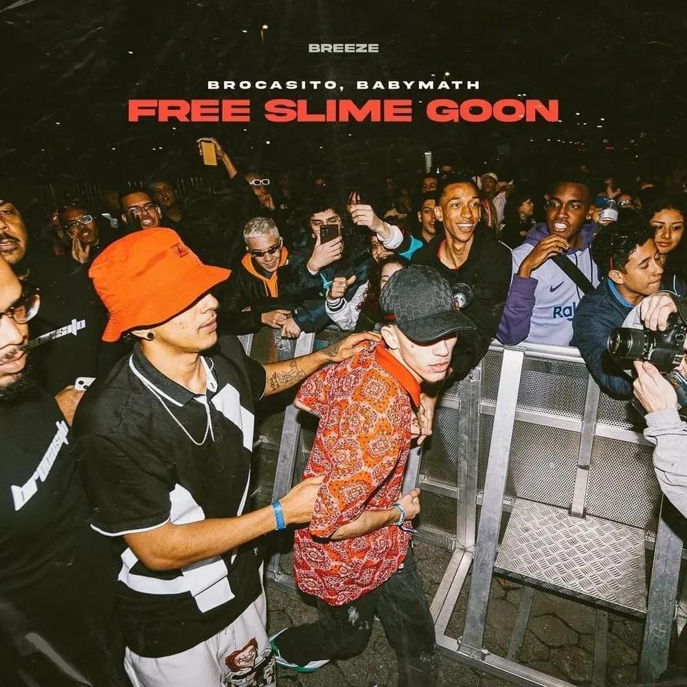Capa do álbum "Freeslimegoon", de Brocasito