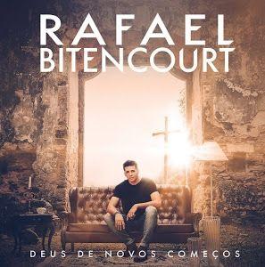 Portada de Álbum "Deus de Novos Começos", de Rafael Bitencourt