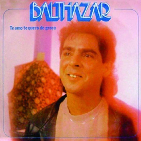 Portada de Álbum "Te Amo Te Quero de Graça", de Balthazar