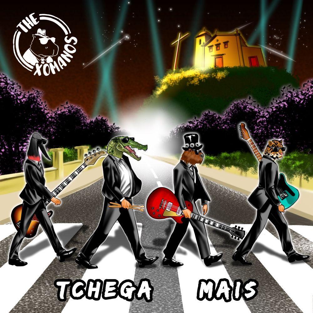 Portada de Sencillo/EP "Tchega Mais", de The Xomanos