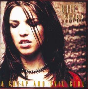 Portada de Álbum "A Cheap And Evil Girl", de Bree Sharp