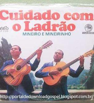 Capa do Álbum "Cuidado Com o Ladrão", de Mineiro e Mineirinho