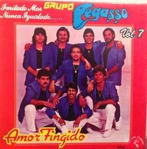 Portada de Álbum "Amor Fingido - Vol. 7", de Grupo Pegasso