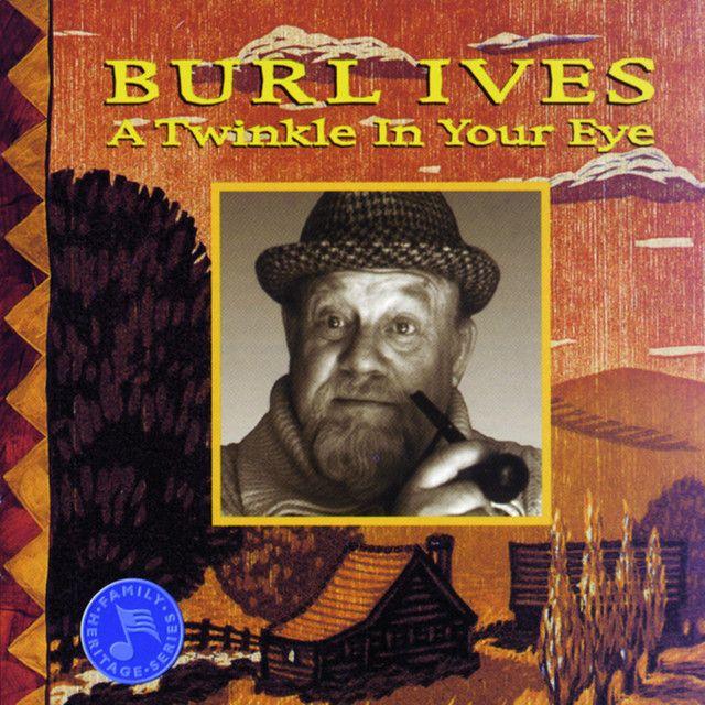 Portada de Álbum "A Twinkle In Your Eye", de Burl Ives