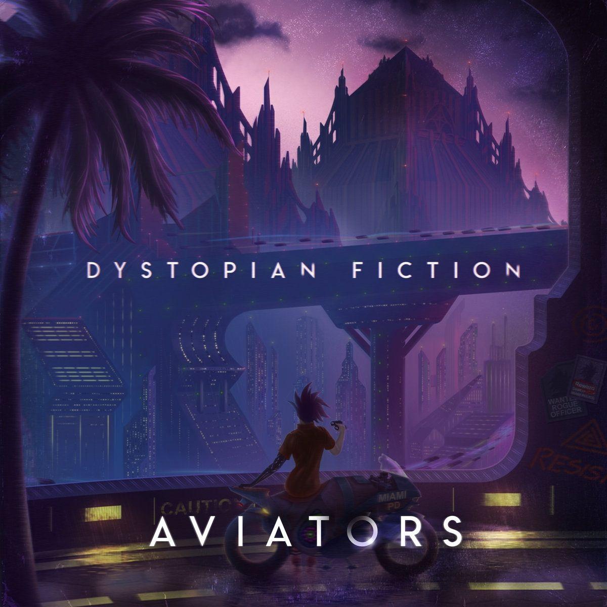 Portada de Álbum "Dystopian Fiction", de Aviators
