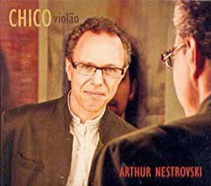 Portada de Álbum "Chico Violão ", de Arthur Nestrovski