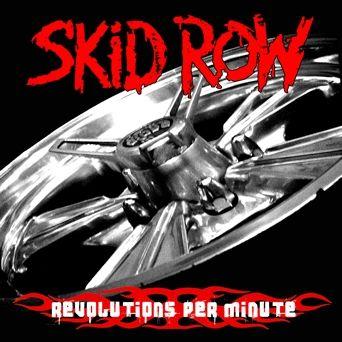 Portada de Álbum "Revolutions Per Minute", de Skid Row