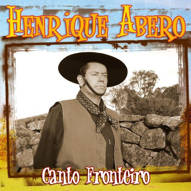 Capa do Álbum "Canto Fronteiro", de Henrique Abero