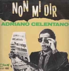 Portada del álbum "Non Mi Dir", de Adriano Celentano