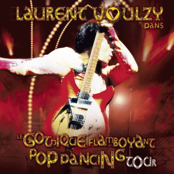 Portada de Álbum "Le Gothique Flamboyant Pop Dancing Tour", de Laurent Voulzy
