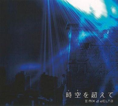 Capa do Álbum "Toki Wo Koete (II MIX⊿DELTA) ", de Two-mix