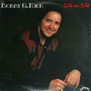 Portada de Álbum "Silk On Silk", de Bobby G. Rice