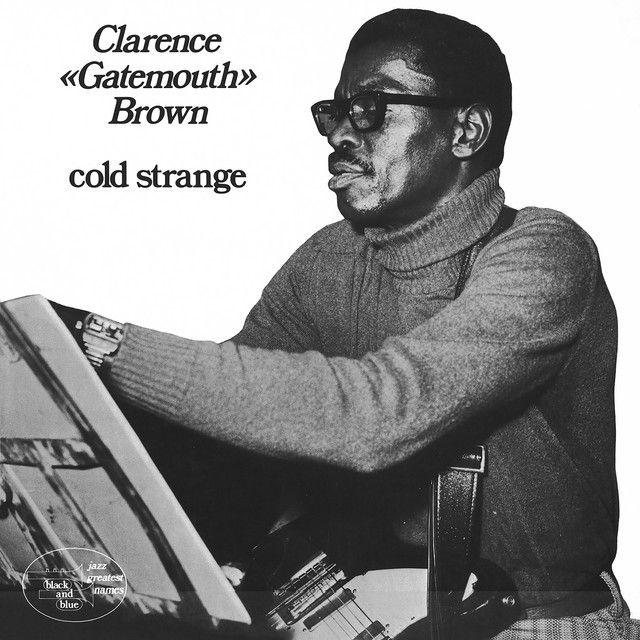 Portada de Álbum "Cold Strange", de Clarence "Gatemouth" Brown