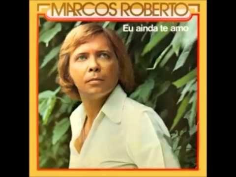 Capa do Álbum "Eu Ainda Te Amo", de Marcos Roberto