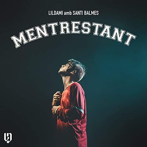 Portada de Sencillo/EP "Mentrestant", de Lildami