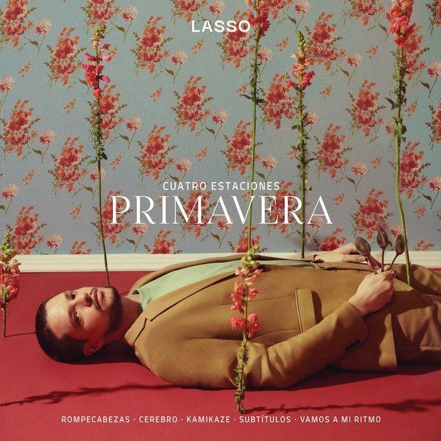 Portada de Sencillo/EP "Cuatro Estaciones: Primavera", de Lasso