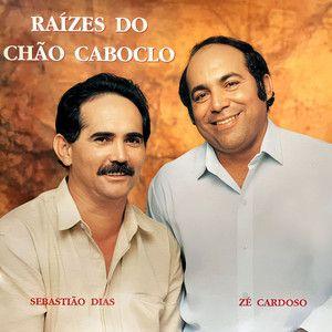 Portada de Álbum "Raízes do Chão Caboclo", de Sebastião Dias
