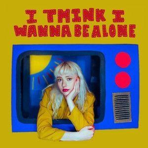 Portada de Sencillo/EP "i think i wanna be alone", de Mazie