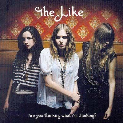 Portada de Álbum "Are You Thinking What I'm Thinking?", de The Like