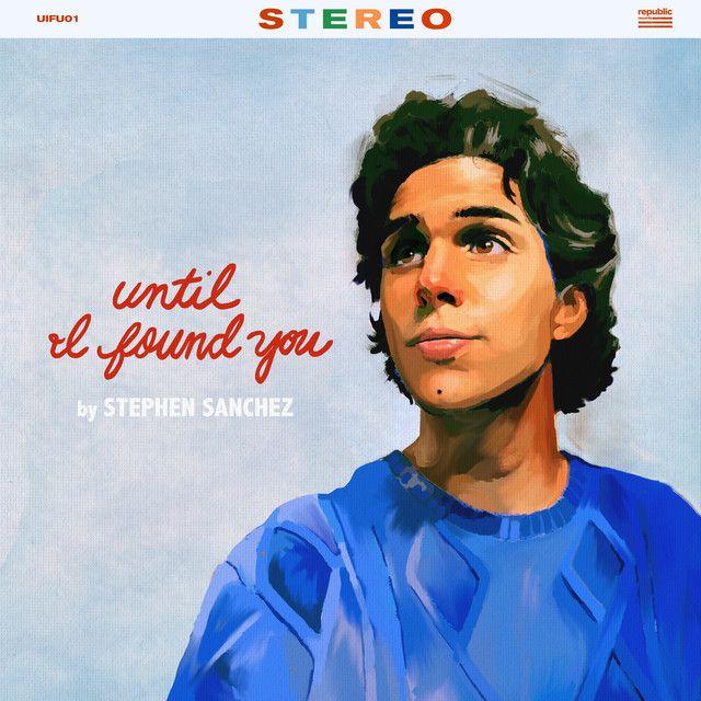 Capa do Single/EP "Until I Found You", de Stephen Sanchez