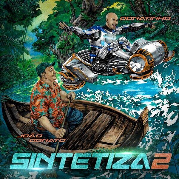 Portada de Álbum "Sintetiza2", de João Donato & Donatinho