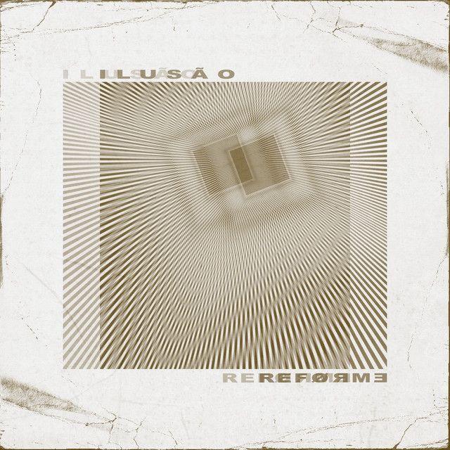 Capa do Single/EP "Ilusão (Versão Alternativa)", de Reforme