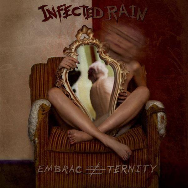 Portada de Álbum "Embrace Eternity", de Infected Rain