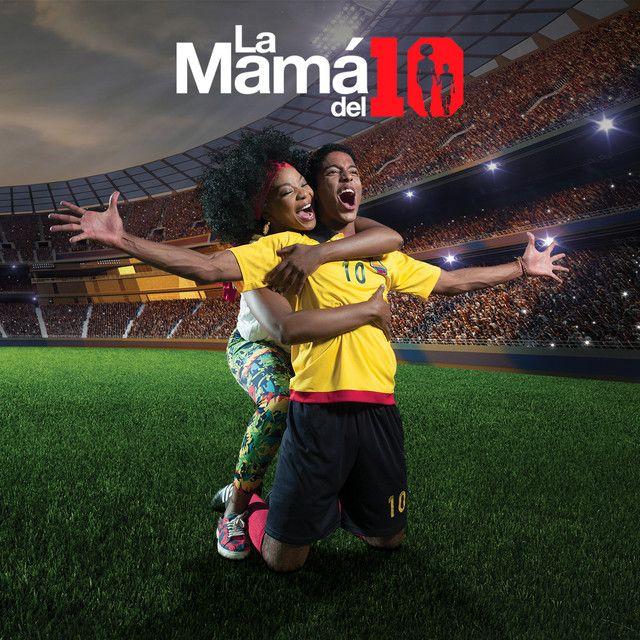 Portada de Álbum "La Mamá del 10 (Banda Sonora Original de la Serie Televisión)", de La Mamá del 10