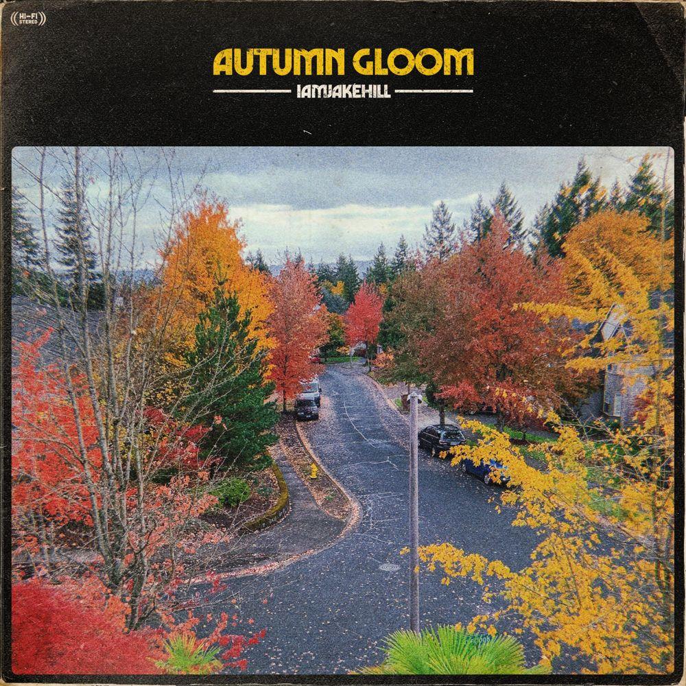 Portada de Álbum "Autumn Gloom", de iAmJakeHill