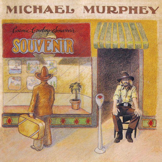 Capa do Álbum "Cosmic Cowboy Souvenir", de Michael Martin Murphey