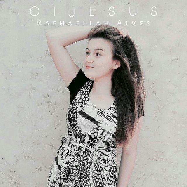 Portada de Sencillo/EP "Oi, Jesus", de Rafhaellah Alves